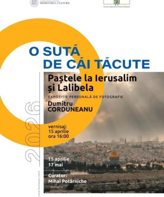 Expoziţia de fotografie „O sută de căi tăcute. Paștele la Ierusalim și Lalibela”